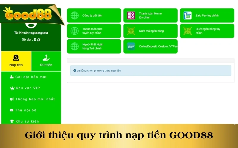 Giới thiệu nền tảng GOOD88 - Quy trình nạp tiền GOOD88