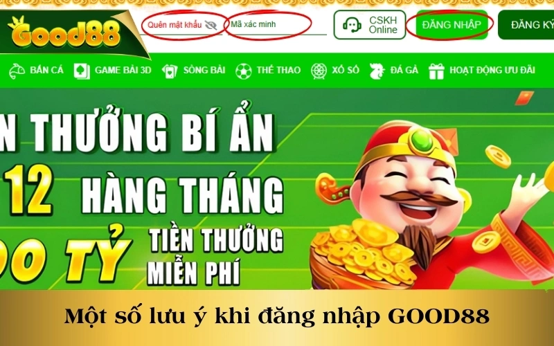 Một số lưu ý khi đăng nhập GOOD88 cho anh em